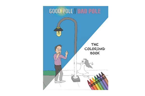 Good Pole // Bad Pole Coloring Book For Adults - COMING SOON!